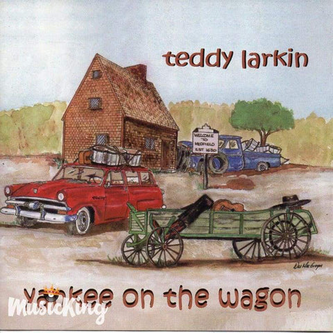 Teddy Larkin - Yankee On The Wagon - Cd