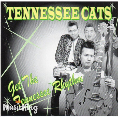 Tennessee Cats - Get The Tennessee Rhythm - CD
