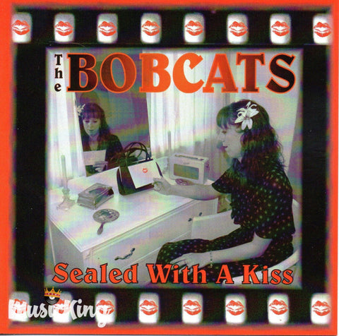 The Bobcats - Sealed With A Kiss - CD