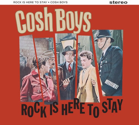 The Cosh Boys - Rock Is Here To Stay Vinyl 12 LP - Vinyl
