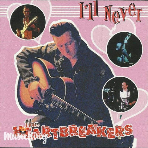 The Heartbreakers - Ill Never - CD
