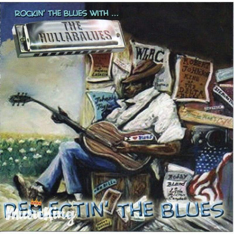 The Hullabalues - Reflecting The Blues - CD