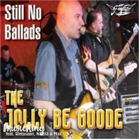 The Jolly Be Goode - Still No Ballads CD - Carboard Sleeve