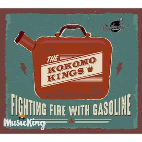 The Kokomo Kings - Fighting Fire With Gasoline CD - Digi-Pack