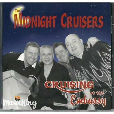 The Midnight Cruisers - Crusing At The Embassy - CD