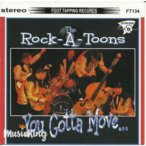 The Rock-A-Toons - You Gotta Move - CD
