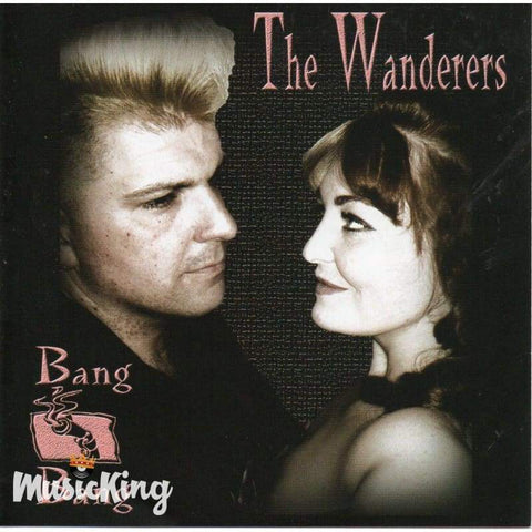 The Wanderers - Bang Bang - CD
