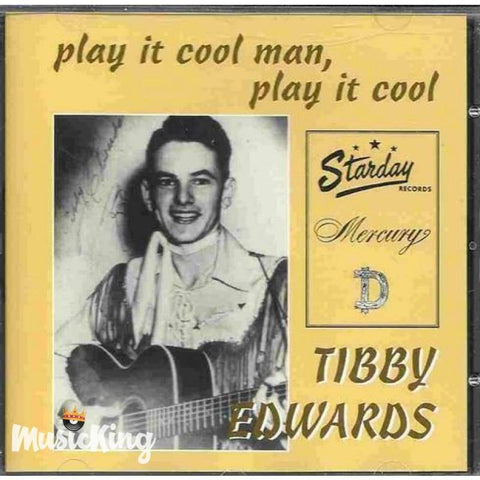 Tibby Edwards - Play It Cool Man Play It Cool - CD