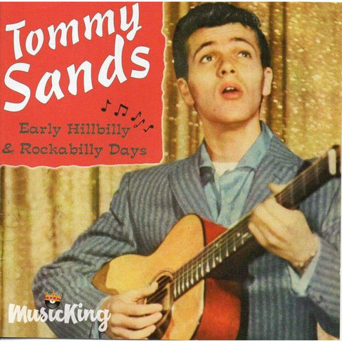 Tommy Sands - Early Hillbilly & Rockabilly Days - Cd