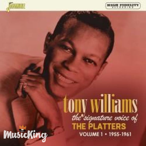 TONY WILLIAMS - THE SIGNATURE VOICE OF THE PLATTERS - VOLUME 1 1955-1961 CD - CD