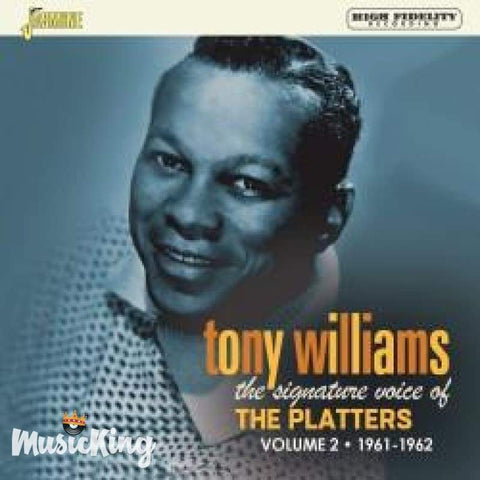 TONY WILLIAMS - THE SIGNATURE VOICE OF THE PLATTERS - VOLUME 2 1961-1962 CD - CD