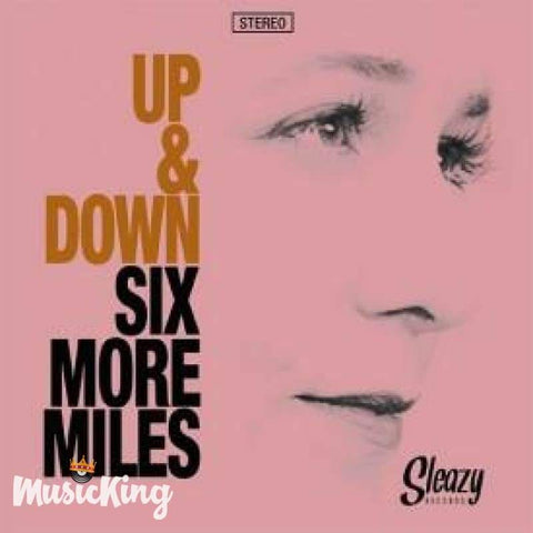 Up & Down - Six More Miles - CD - Digi-Pack