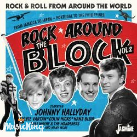 VARIOUS ARTISTS - ROCK AROUND THE BLOCK VOL. 2 - ROCK & ROLL FROM AROUND THE WORLD CD - CD