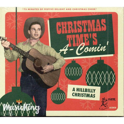 Various - Christmas Time’s A-Comin’ A Hillbilly Christmas CD - Digi-Pack