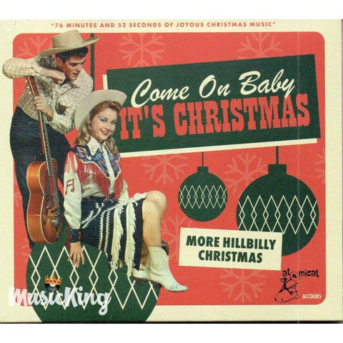 Various - Come On Baby Its Christmas More Hillbilly Christmas CD - Digi-Pack