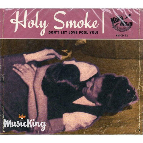 Various - Holy Smoke - Dont Let Love Fool You Cd - Digi-Pack