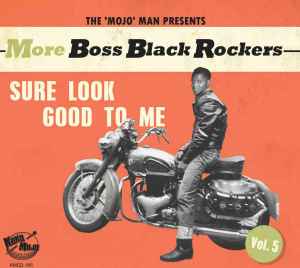Various - More Boss Black Rockers Volume 5 - Sure Look Good To Me CD - Digi-Pack