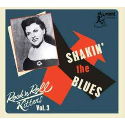 Various ‎– Rock ’n Roll Kittens Vol 3 Shakin’ The Blues CD - CD