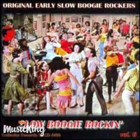 Various - Slow Boogie Rockin’ Vol. 6 - Original Early Slow Boogie Rockers - CD