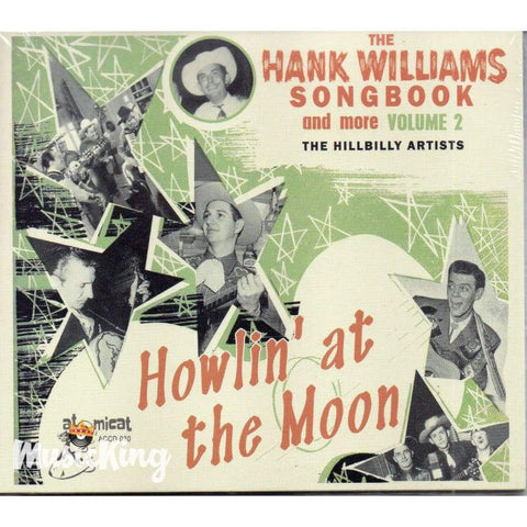 Various - The Hank Williams Songbook Volume 2 - Howlin’ At The Moon CD - Digi-Pack