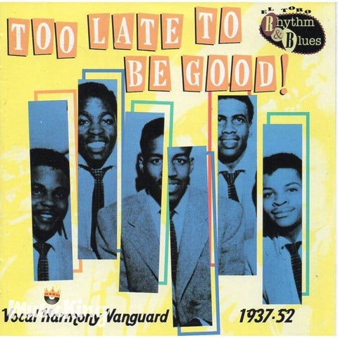 Various - Too Late To Be Good! - Cd