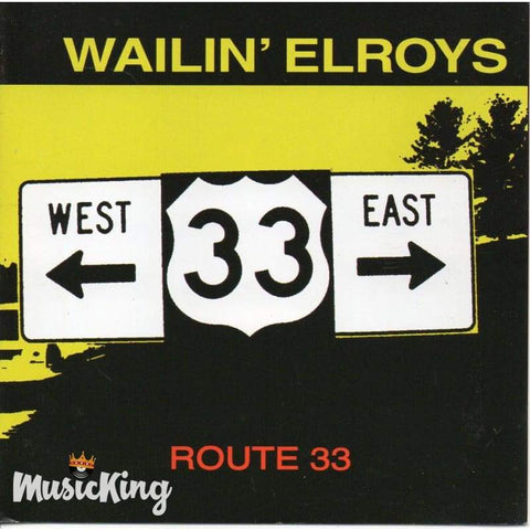 Wailin Elroys - Route 33 - Cd
